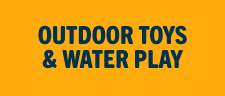 Outdoor Toys & Water Play