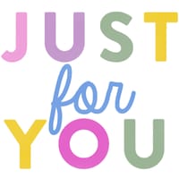 Just For You