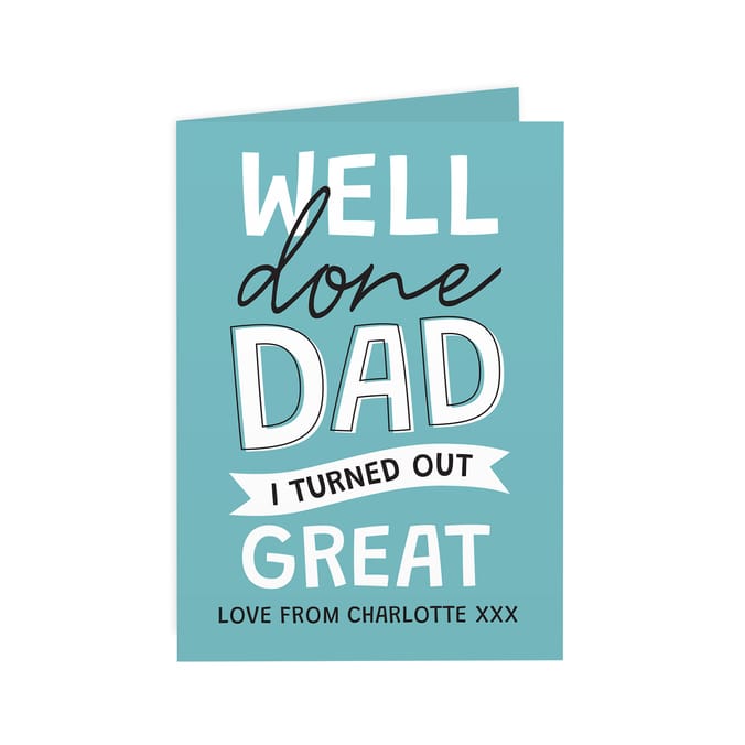 Personalised Well Done Dad... Card