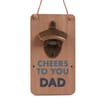Just For You Dad Wooden Wall Bottle Opener - Dad Needs A Beer