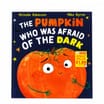 Halloween Book - The Pumpkin Who Was Afraid Of The Dark 