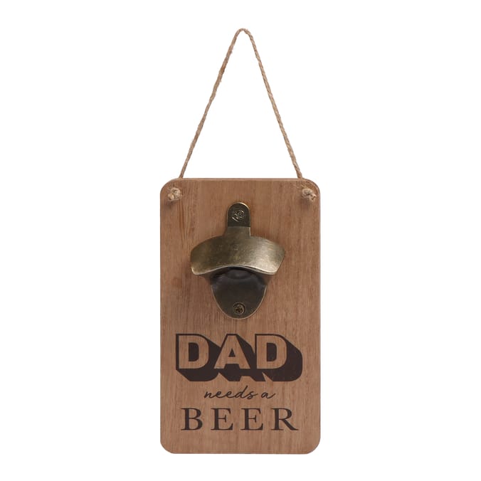 Just For You Dad Wooden Wall Bottle Opener - Dad Needs A Beer