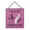 Mystic Midnight Wooden Sign - I'm In My Spooky Era