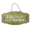Jardin Metal Hanging Wall Sign - Life Is Better In The Garden