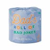 Just For You Dad Toilet Roll Jokes