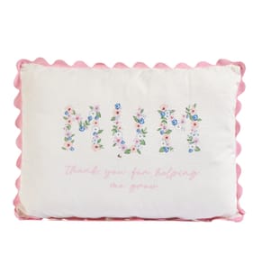 Someone Special Mum Cushion - Thank You For Making Me Grow 