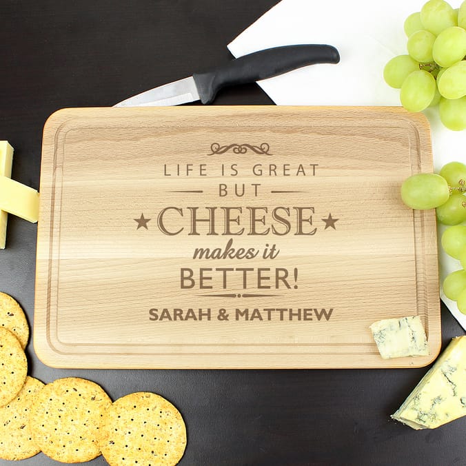 Personalised 'Cheese Makes Life Better' Wooden Cheese Board cheese