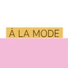 A La Mode